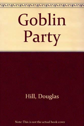 Beispielbild fr Goblin Party zum Verkauf von WorldofBooks