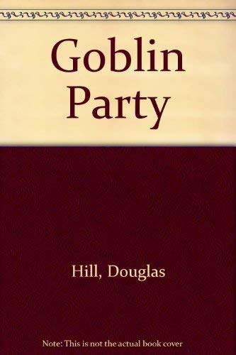 Stock image for Goblin Party for sale by WorldofBooks