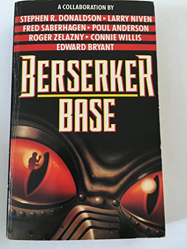 Berserker Base (9780575044531) by Larry Niven; Stephen R. Donaldson