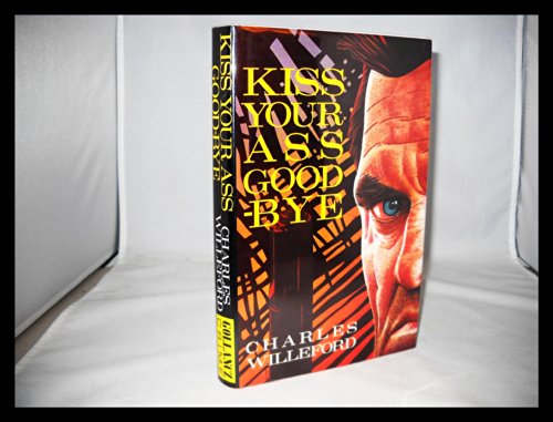 Beispielbild fr Kiss Your Ass Goodbye zum Verkauf von Daedalus Books