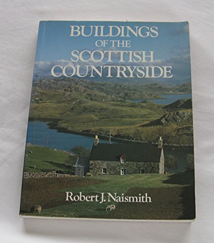 Stock image for Buildings of the Scottish Countryside for sale by Aynam Book Disposals (ABD)