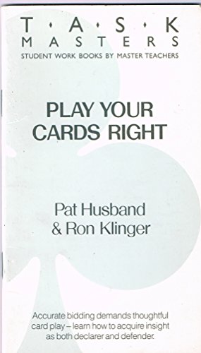 Play Your Cards Right (Task Masters) (9780575045248) by Husband, Pat; Klinger, Ron