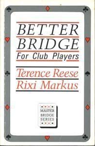Beispielbild fr Better Bridge for Club Players (Master Bridge Series) zum Verkauf von Half Price Books Inc.