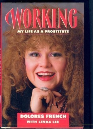 9780575045293: Working: My Life as a Prostitute