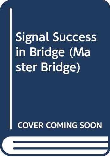 Beispielbild fr Signal Success in Bridge zum Verkauf von GF Books, Inc.