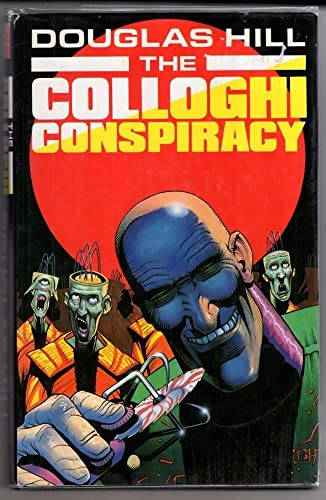 The Colloghi Conspiracy (9780575045798) by Hill, Douglas