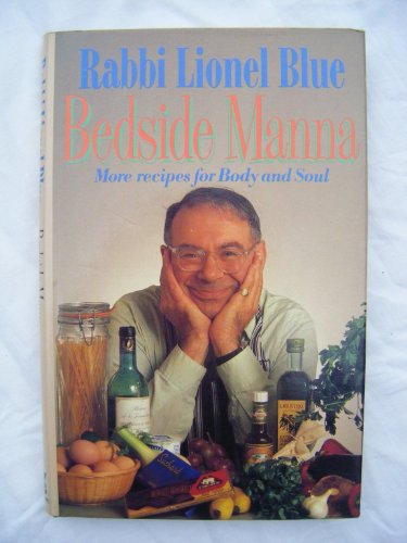 Stock image for Bedside Manna : More Recipes for Body and Soul for sale by Better World Books: West