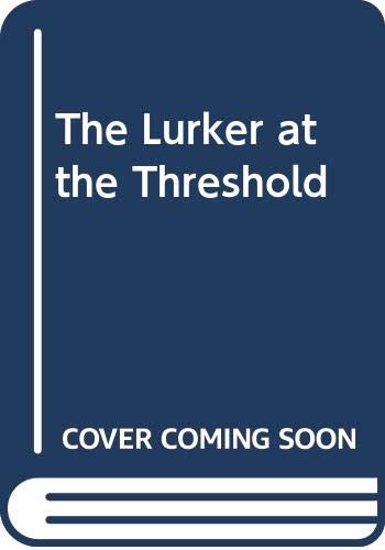 Beispielbild fr The Lurker at the Threshold zum Verkauf von WorldofBooks