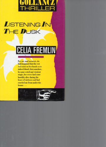 Listening in the dusk (9780575047587) by FREMLIN, Celia