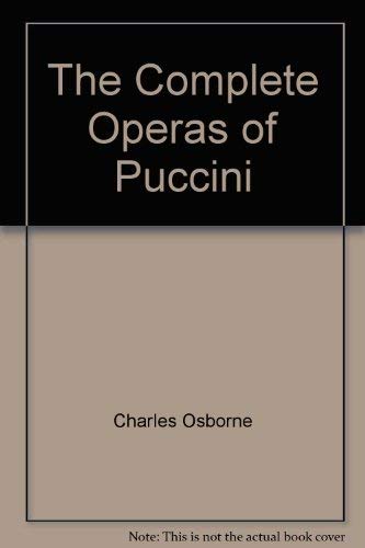 The Complete Operas of Puccini (9780575048683) by Charles Osborne