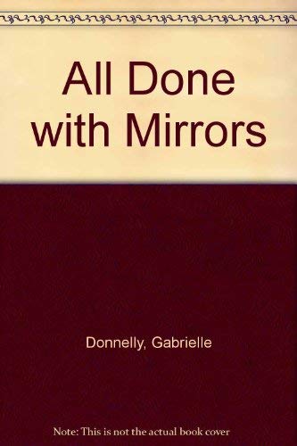 Stock image for All Done with Mirrors for sale by Bahamut Media
