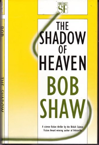 The Shadow of Heaven (9780575049161) by Shaw, Bob