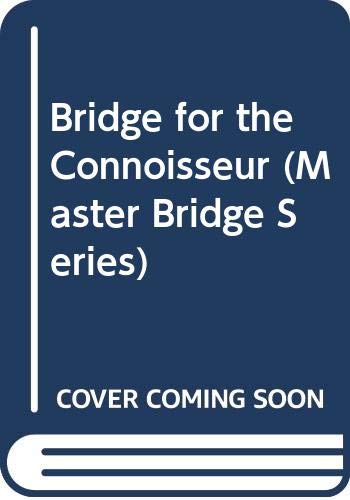 9780575049963: Bridge for the Connoisseur