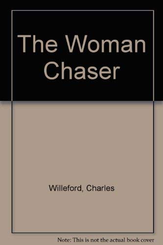 Stock image for The Woman Chaser for sale by WorldofBooks