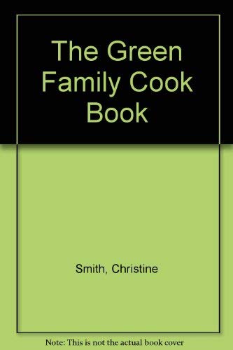 Beispielbild fr The Green Family Cook Book zum Verkauf von medimops