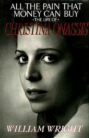 Beispielbild fr All the Pain That Money Can Buy: Life of Christina Onassis zum Verkauf von WorldofBooks