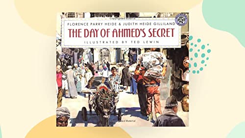 Stock image for The Day of Ahmed's Secret for sale by AwesomeBooks