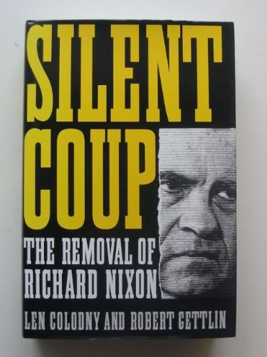 9780575050839: Silent Coup: Removal of Richard Nixon