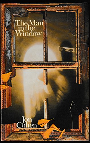 The Man in the Window - Cohen, Jon: 9780575051270 - AbeBooks