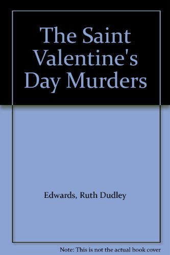 Imagen de archivo de The Saint Valentine's Day Murders a la venta por ThriftBooks-Atlanta
