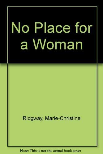 No Place for a Woman.