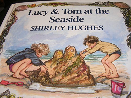 Stock image for Lucy and Tom at the Seaside for sale by Front Cover Books