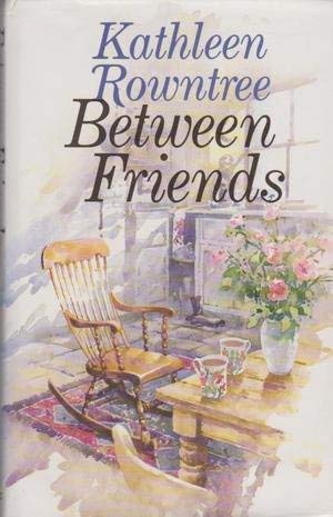 Imagen de archivo de Between Friends a la venta por Goldstone Books