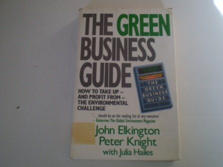 The Green Business Guide (9780575052918) by Elkington, John; Knight, Peter