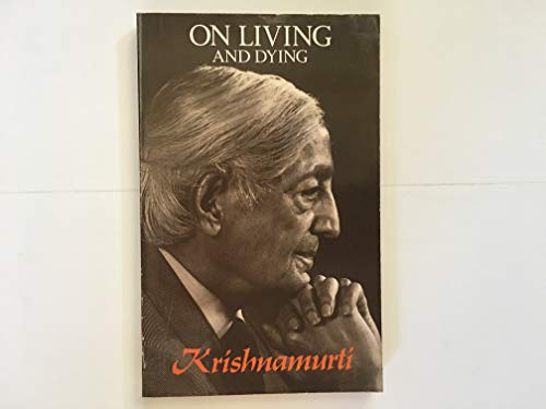 Beispielbild fr Krishnamurti on Living and Dying zum Verkauf von WorldofBooks