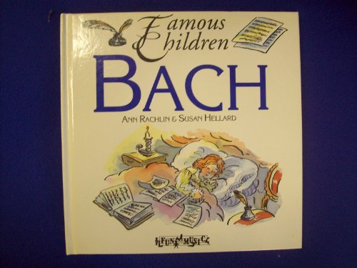 Stock image for Bach (Famous Children S.) for sale by WorldofBooks