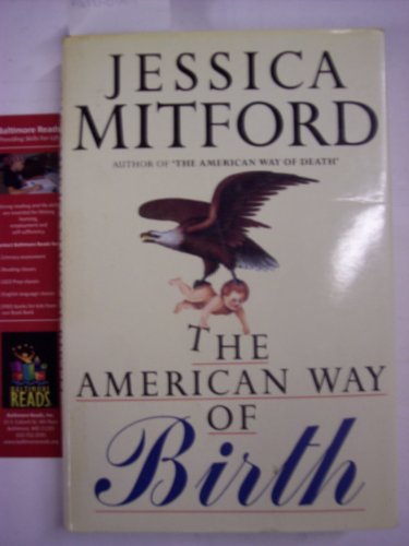 Beispielbild fr The American Way of Birth zum Verkauf von Better World Books
