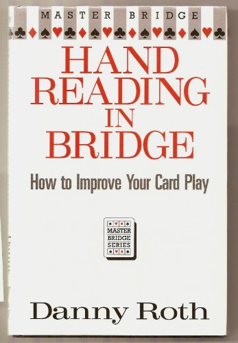 Stock image for Hand Reading in Bridge: How to Improve Your Card Play (Master Bridge) for sale by WorldofBooks
