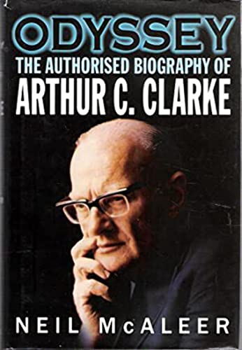 Odyssey The Authorised Biography of Arthur C Clarke