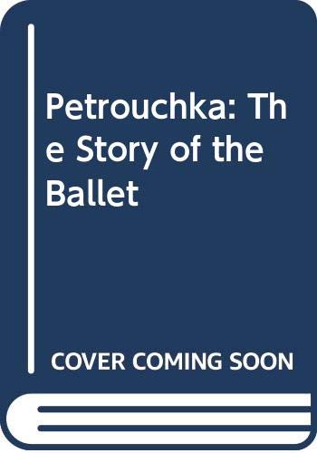 Beispielbild fr Petrushka The Story Of The Ballet. zum Verkauf von Geoff Blore`s Books
