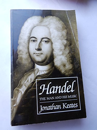 Stock image for Handel: The Man and His Music for sale by HPB-Diamond