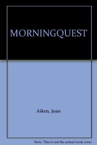 Morningquest (9780575054844) by Joan Aiken