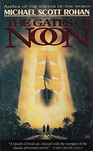 The Gates of Noon (9780575055315) by Michael Scott Rohan