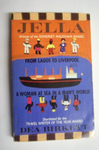 Imagen de archivo de Jella: From Lagos to Liverpool - A Woman at Sea in a Man's World a la venta por WorldofBooks