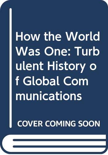 How the World Was One: Beyond the Global Village (9780575055469) by Clarke, Arthur C.