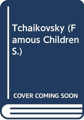 9780575055544: Tchaikovsky (Famous Children S.)