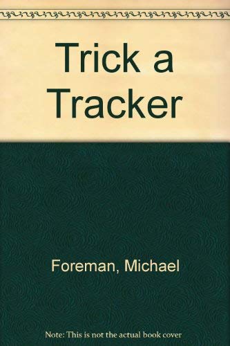 Stock image for Trick a Tracker for sale by WeBuyBooks