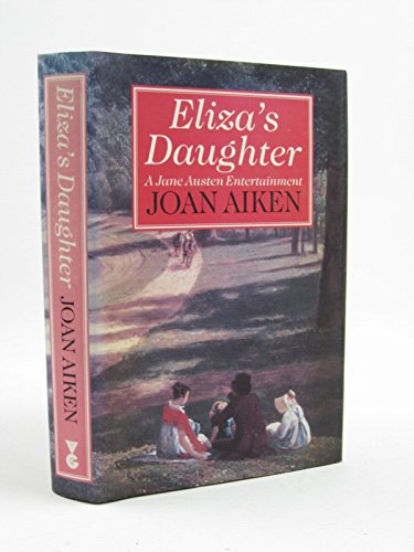 Eliza's Daughter (9780575057555) by Joan Aiken