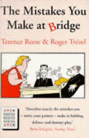 Imagen de archivo de The Mistakes You Make At Bridge (Master Bridge series) a la venta por SAVERY BOOKS