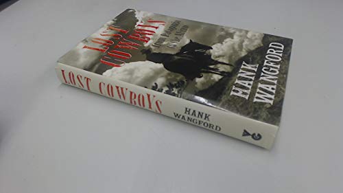 Beispielbild fr Lost Cowboys: From Patagonia to the Alamo zum Verkauf von WorldofBooks
