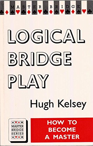 Logical Bridge Play (9780575059412) by Kelsey, Hugh Walter