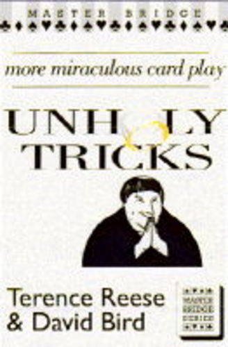 Beispielbild fr Unholy Tricks: More Miraculous Card Play zum Verkauf von ThriftBooks-Dallas