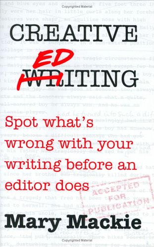 Imagen de archivo de Creative Editing: Creative Editing (HB): Spot What's Wrong with Your Writing Before an Editor Does a la venta por AwesomeBooks