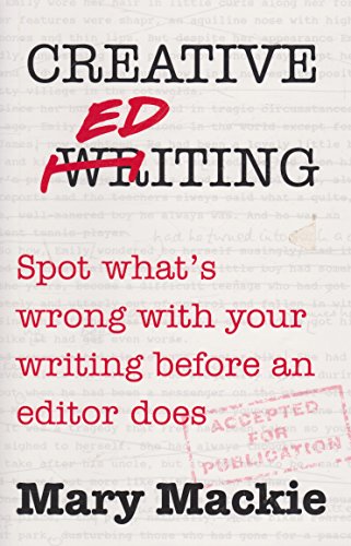 Stock image for Creative Editing: Spot What's Wrong with Your Writing Before an Editor Does for sale by WorldofBooks