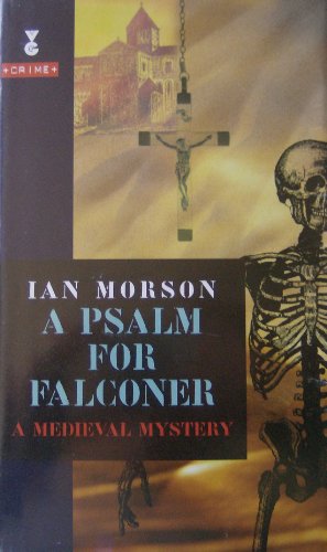 Imagen de archivo de A Psalm for Falconer: A Medieval Mystery a la venta por Hourglass Books