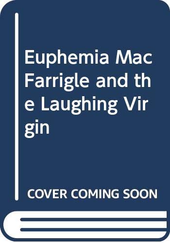 Beispielbild fr Euphemia MacFarrigle & Laughing Virgin zum Verkauf von WorldofBooks